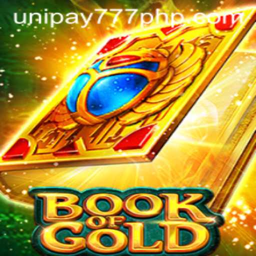 UNIPAY 777 Presents an Exciting Journey Through Book of Gold