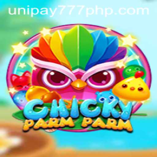Discover the World of ChickyParmParm: A New Gaming Experience with UNIPAY 777