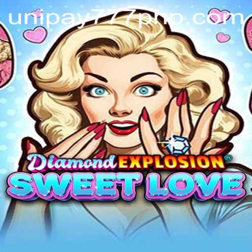 DiamondExplosionSweetLove: A Delectable Adventure with UNIPAY 777