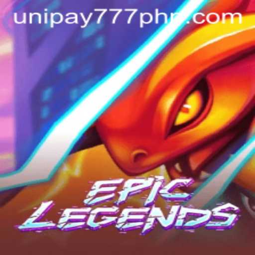 EpicLegends: Uncover the World of Adventure with UNIPAY 777