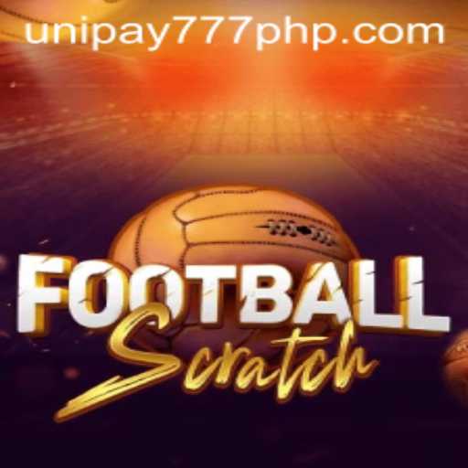 Discover FootballScratch: The Dynamic Gaming Experience with UNIPAY 777