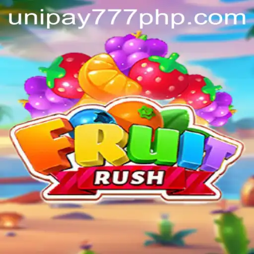 FruitRush: An Exciting Dive into the World of UNIPAY 777