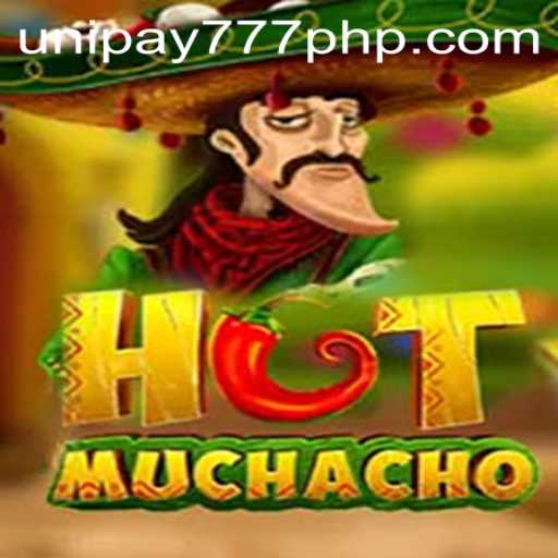 Exploring the Thrills of HotMuchacho: A Dive into the Fever-Pitch Game of UNIPAY 777