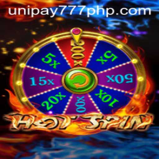 Exploring the Thrills of HotSpin and UNIPAY 777