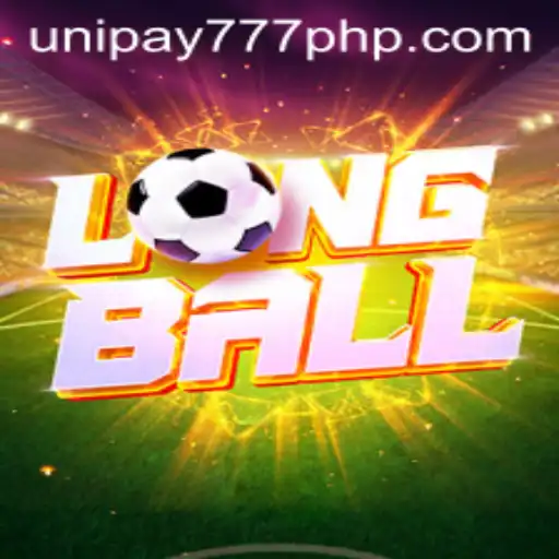 LongBall: The Dynamic Gaming Experience with UNIPAY 777
