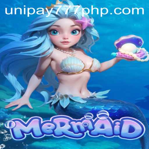 Mermaid: Uncover the Mysteries of the Deep with UNIPAY 777