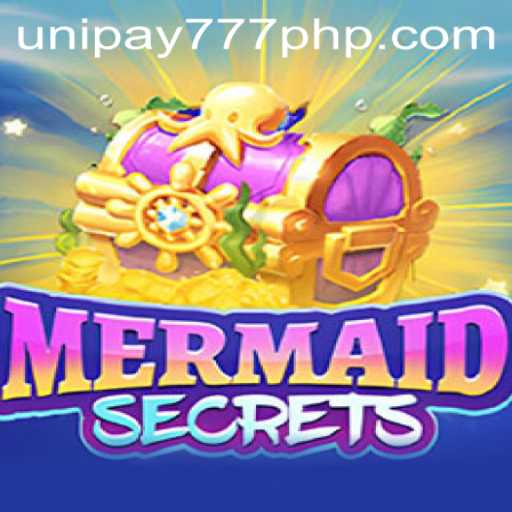 Dive into Adventure with MermaidSecrets and Win Big with UNIPAY 777