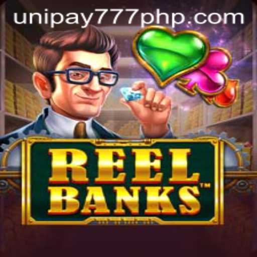Exploring the Exciting World of ReelBanks: A Closer Look at UNIPAY 777