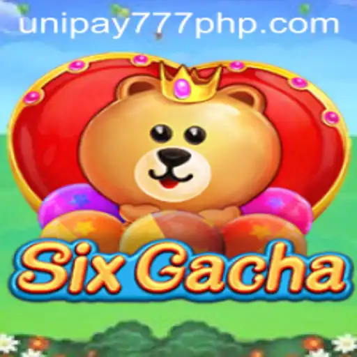 Exploring the Exciting World of SixGacha and UNIPAY 777