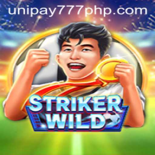 Exploring StrikerWILD: A Fusion of Adventure and Chance with UNIPAY 777